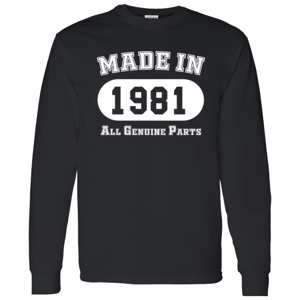 Made In 1981 All Genuine Parts - Long Sleeve Tee