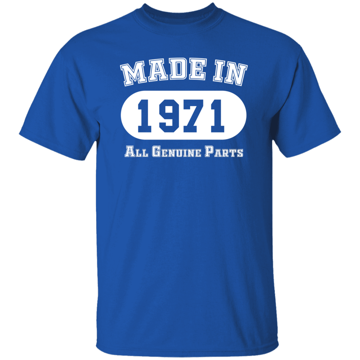 Made In 1971 All Genuine Parts - T Shirt