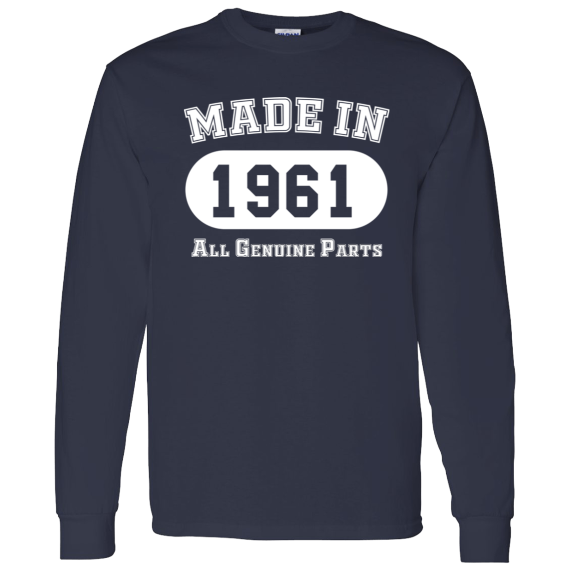 Made In 1961 All Genuine Parts - Long Sleeve Tee