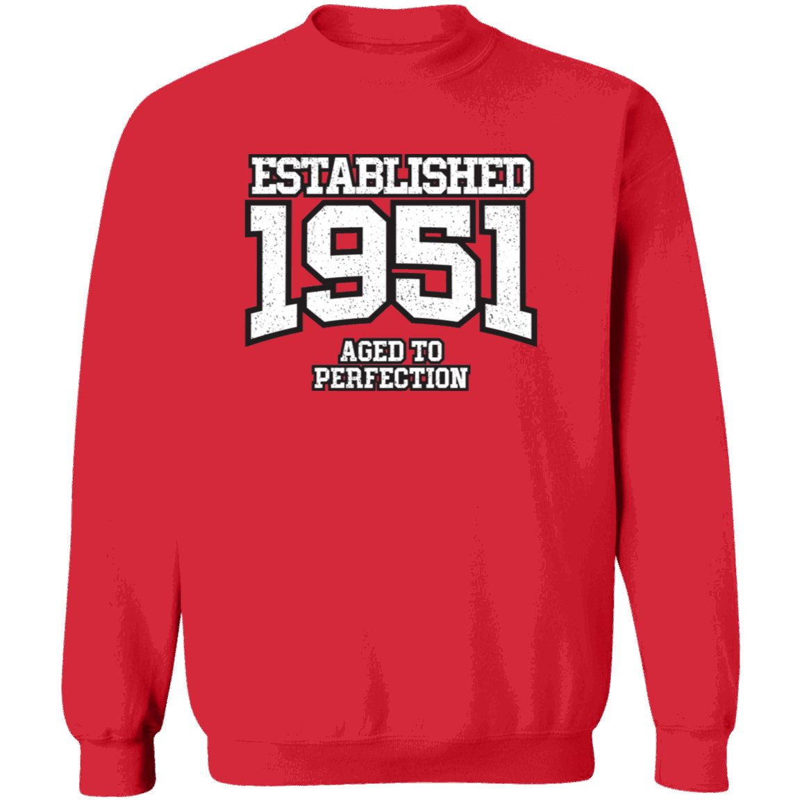 Established 1951 Aged To Perfection - Sweatshirt