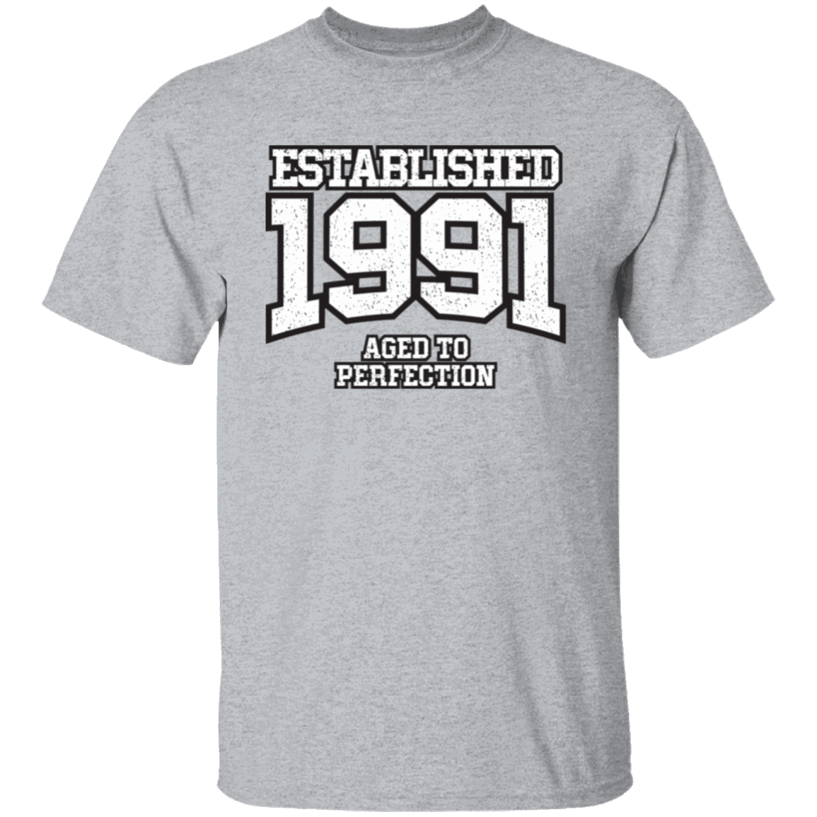 Established 1991 Aged To Perfection - T Shirt