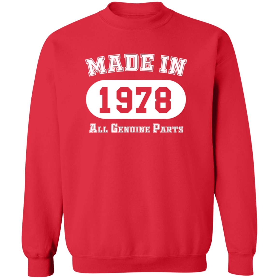 Made In 1978 All Genuine Parts - Sweatshirt