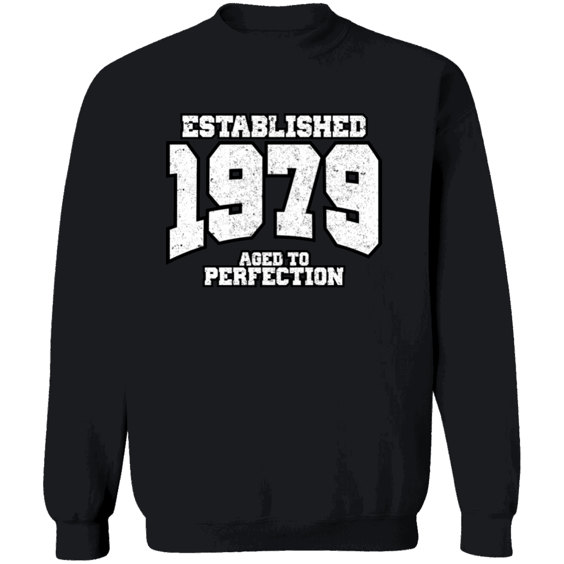 Established 1979 Aged To Perfection - Sweatshirt