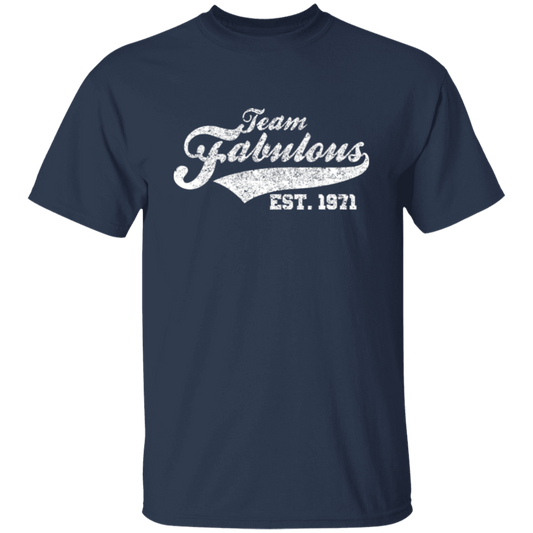 Team Fabulous Est. 1971 - T Shirt