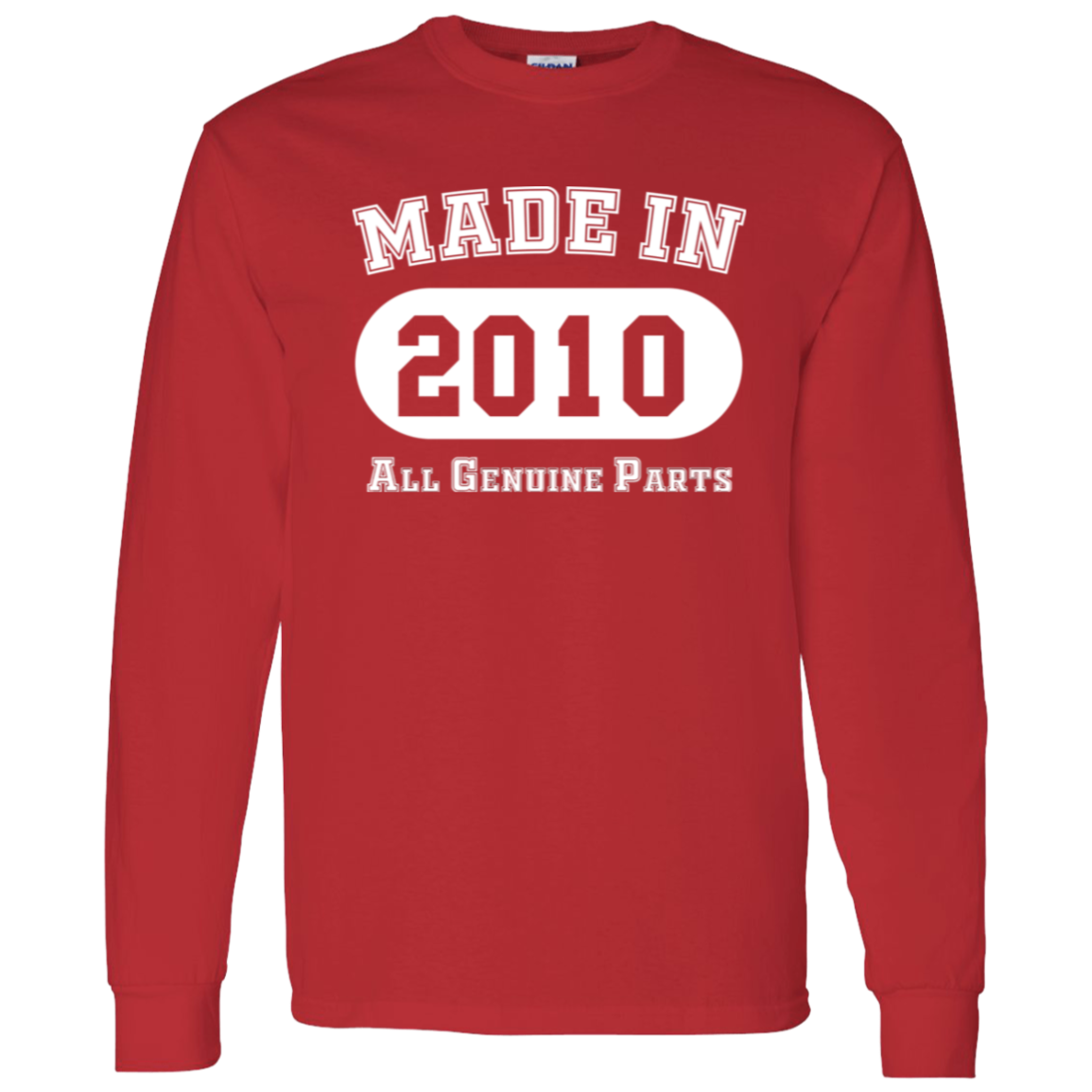 Made In 2010 All Genuine Parts - Long Sleeve Tee