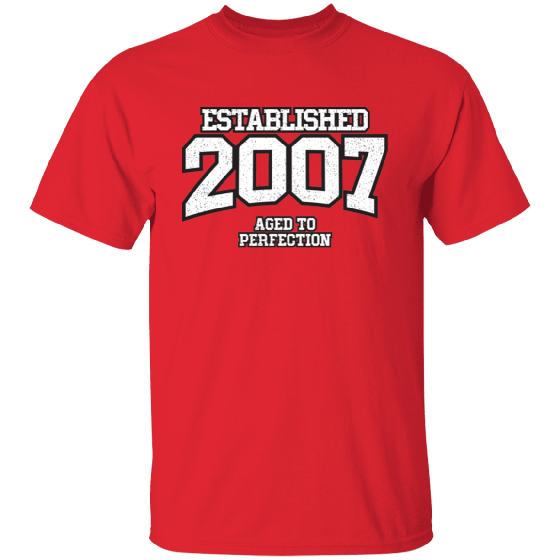 Established 2007 Aged To Perfection - T Shirt