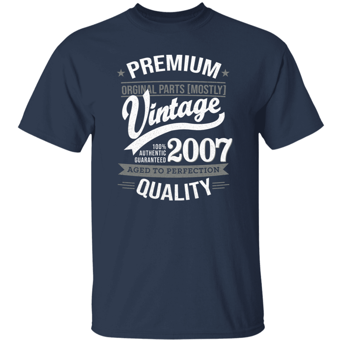 Premium Quality 2007 - T Shirt