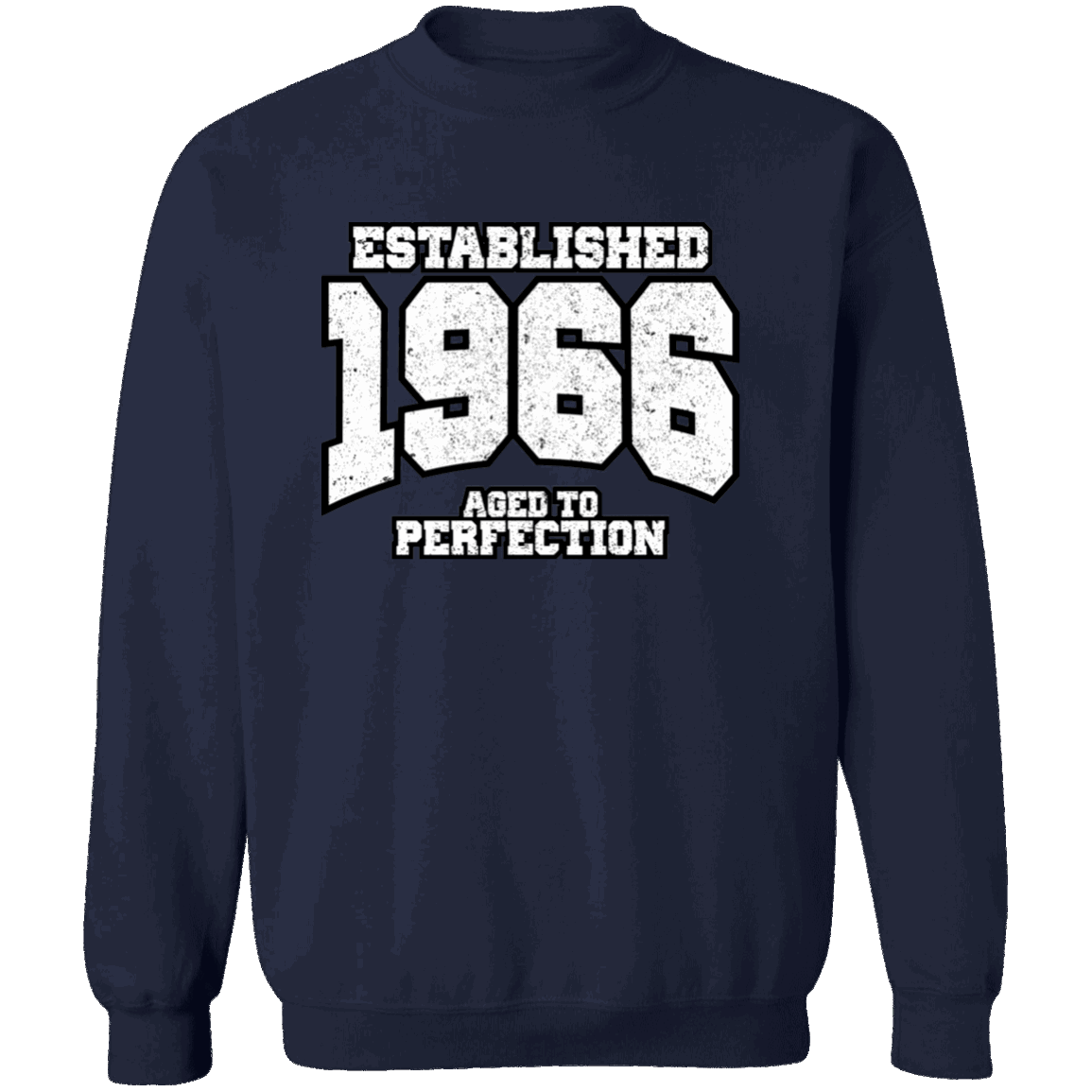 Established 1966 Aged To Perfection - Sweatshirt