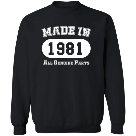 Made In 1981 All Genuine Parts - Sweatshirt