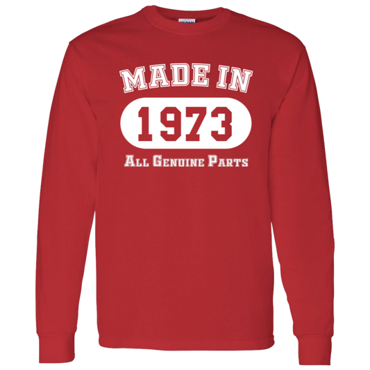 Made In 1973 All Genuine Parts - Long Sleeve Tee