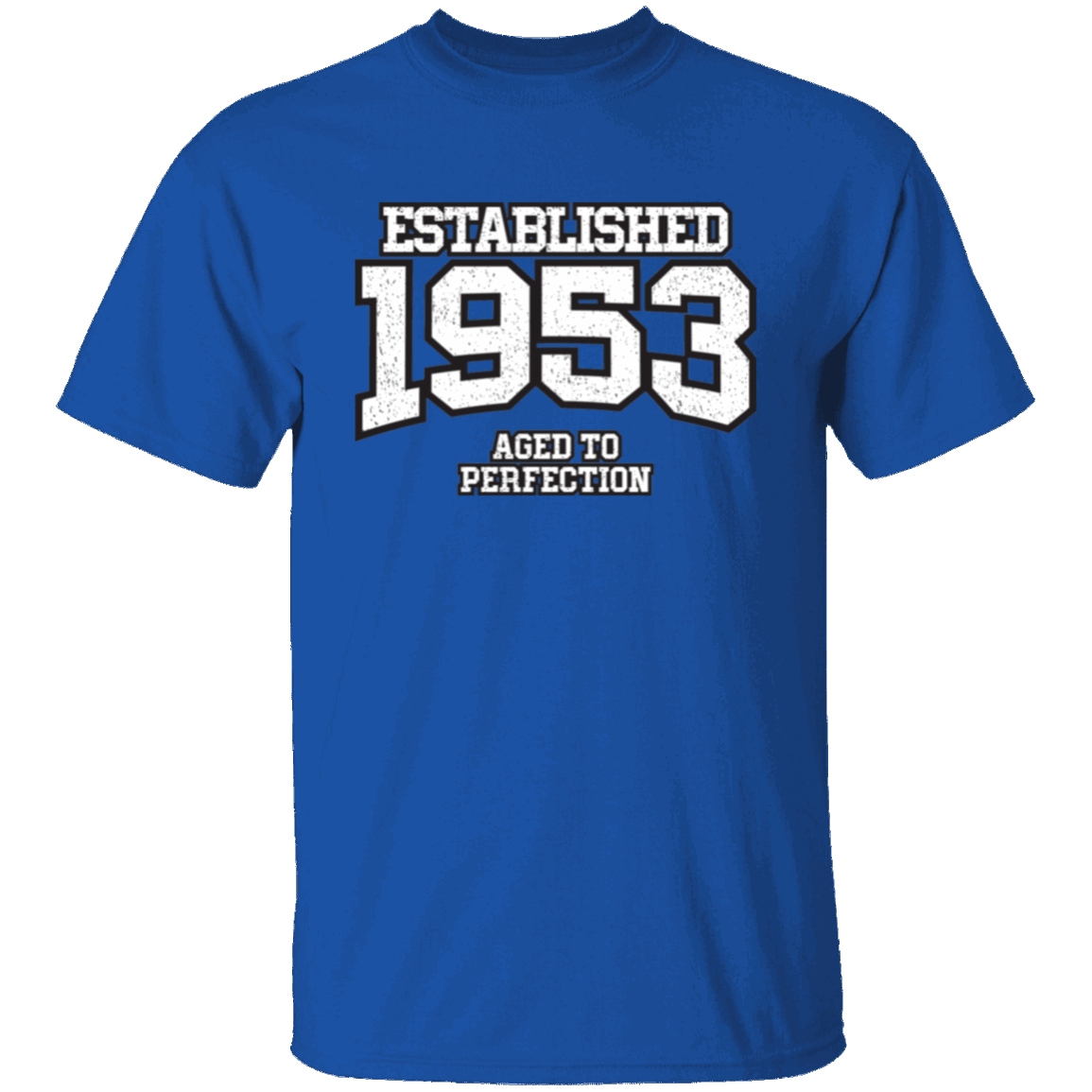 Established 1953 Aged To Perfection - T Shirt