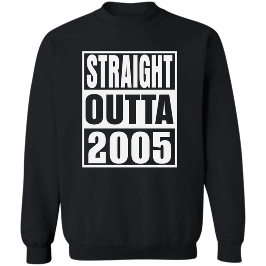 Straight Outta 2005 - Sweatshirt