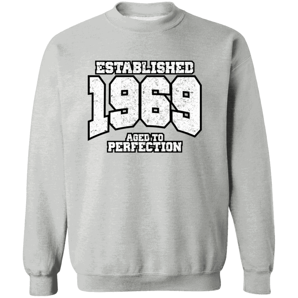 Established 1969 Aged To Perfection - Sweatshirt